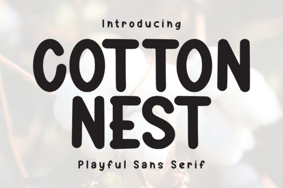 Cotton Nest: A Cozy Sans Serif for Makers