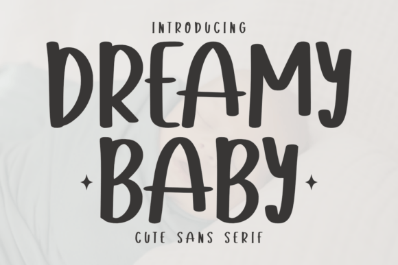 Dreamy Baby: A Playful Sans Serif Font for Crafters