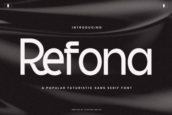 Refona: A Futuristic Sans Serif Font for Makers