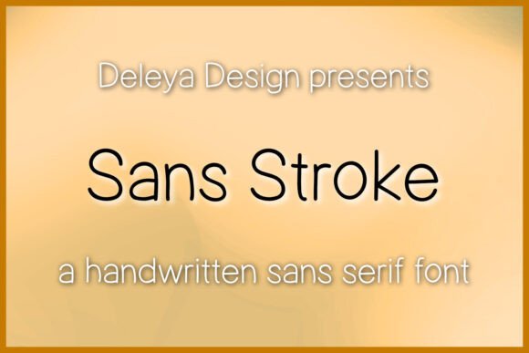 Sans Stroke: A Modern Handwritten Sans Serif Review