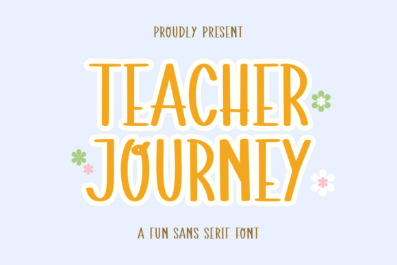Teacher Journey: A Fun Sans Serif Font Review